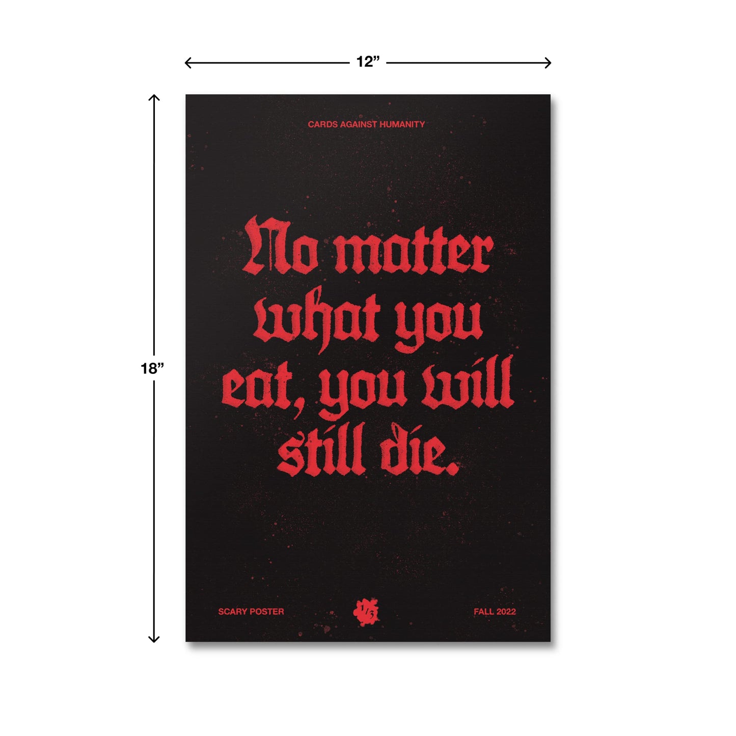 Cards Against Humanity: Scary Poster #1/3 • A Terrifying 12"x18" Poster