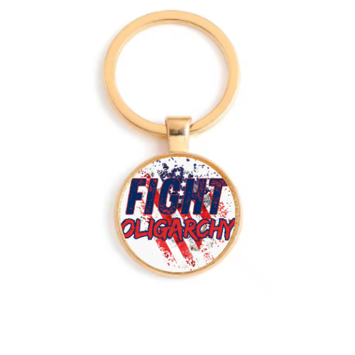 FIGHT OLIGARCHY Custom Keychain