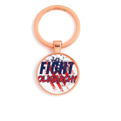 FIGHT OLIGARCHY Custom Keychain