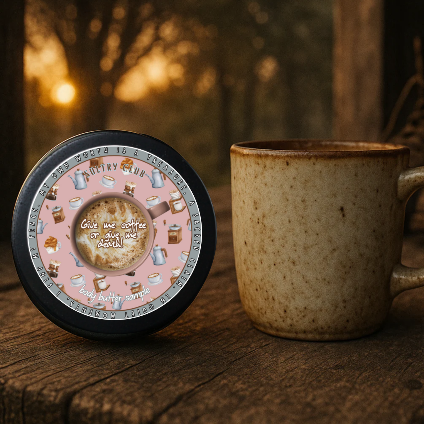 GIVE ME COFFEE OR GIVE ME DEATH SULTRY BODY BUTTER™