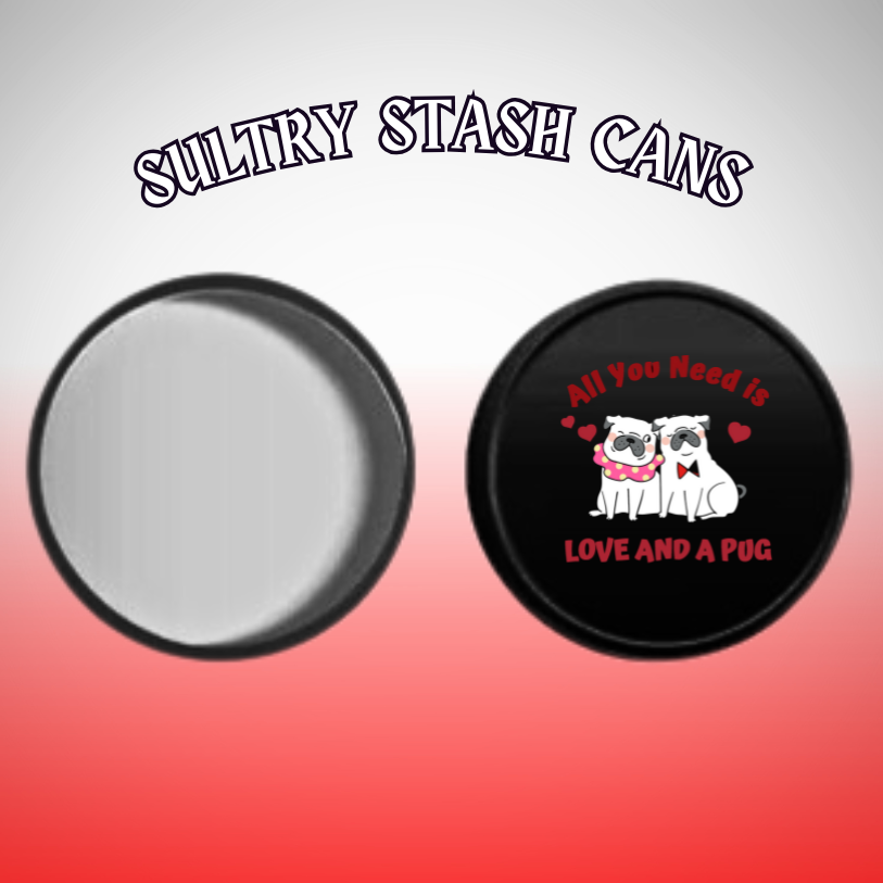 LOVE AND A PUG Stash Tin - Round Storage Container