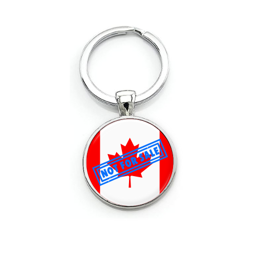 Canada Is Not For Sale Custom Key Ring