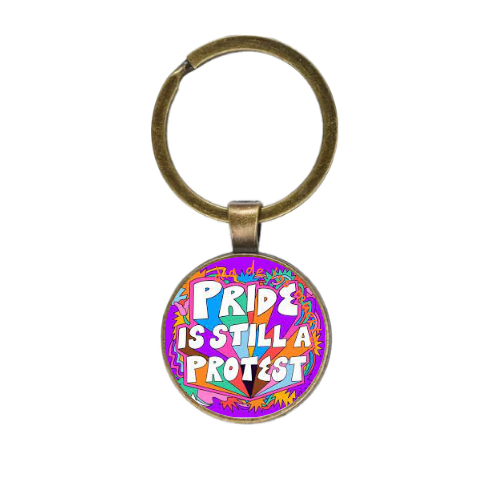PRIDE IS STILL A PROTEST Custom Keychain