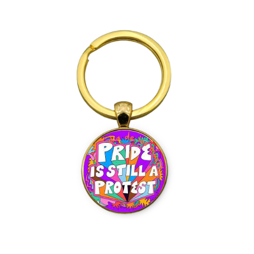 PRIDE IS STILL A PROTEST Custom Keychain