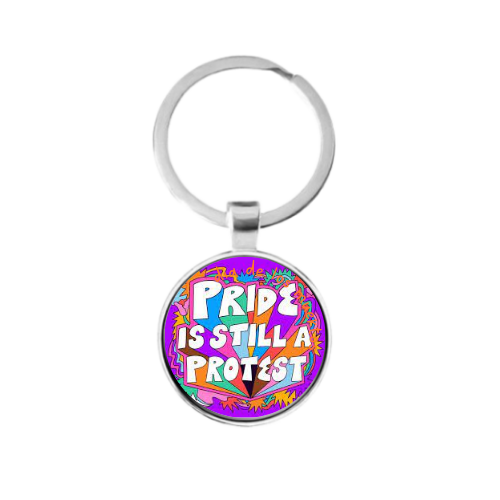 PRIDE IS STILL A PROTEST Custom Keychain