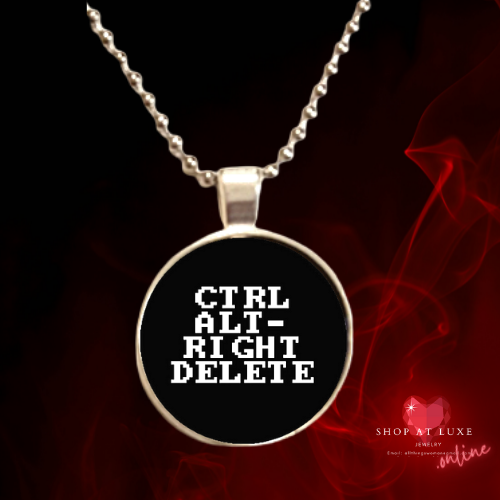 CTRL ALT-RIGHT DELETE PROTEST NECKLACE