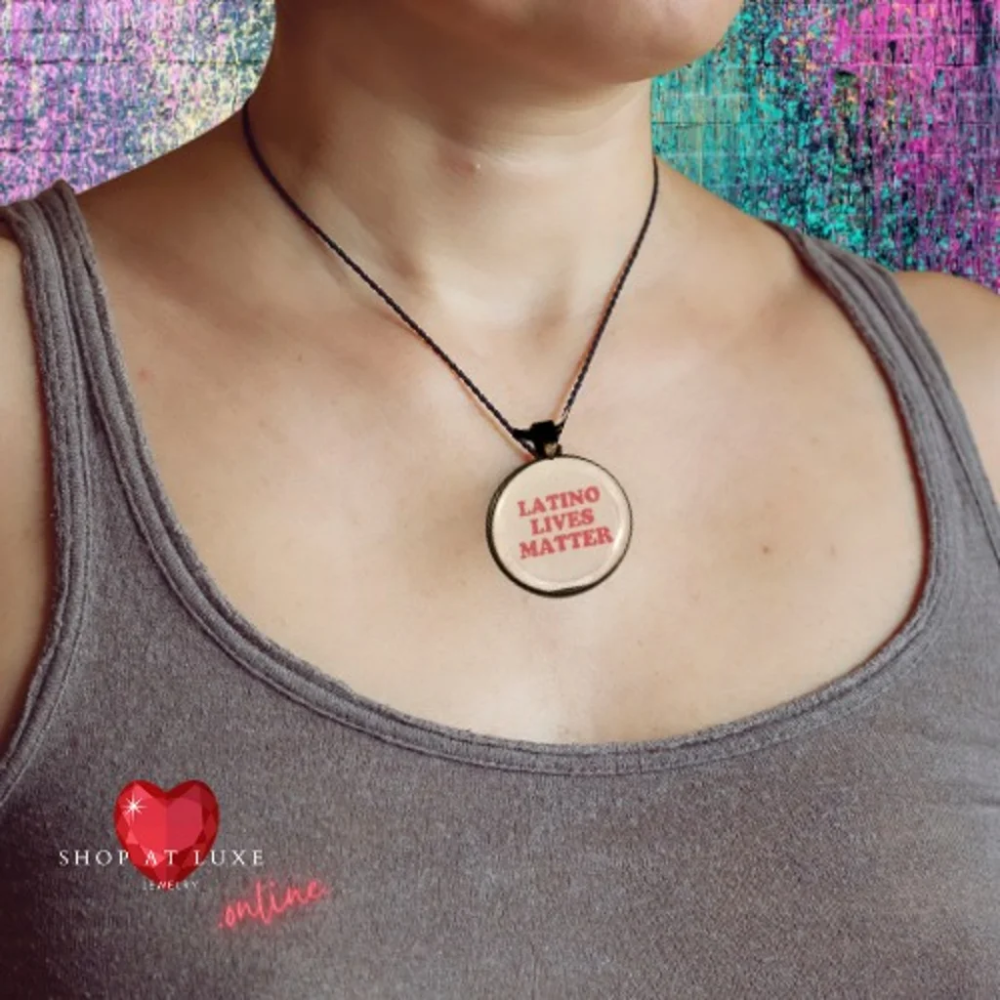 LATINO LIVES MATTER Peaceful Protest Necklace