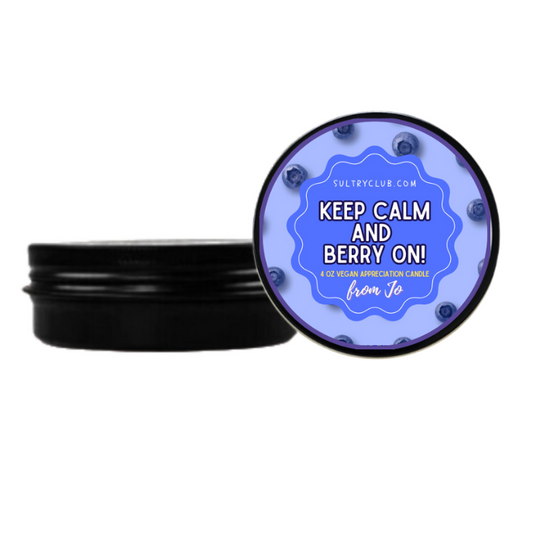 KEEP CALM AND BERRY ON! Gift Candle