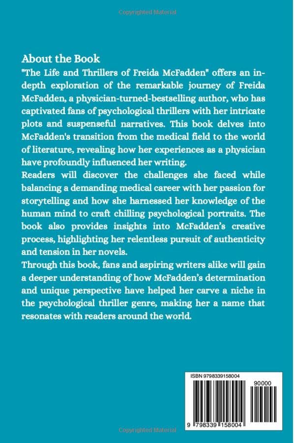 The Mystery and Thrillers of Freida McFadden: The Enigmatic World of Freida McFadden’s Thrillers