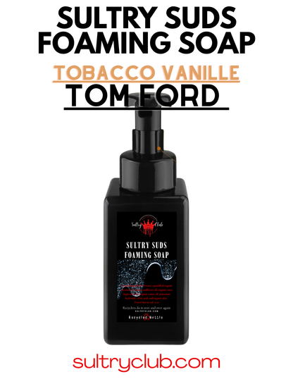 Sultry Suds™ Vegan Foaming Soap (Tobacco Vanille  type)