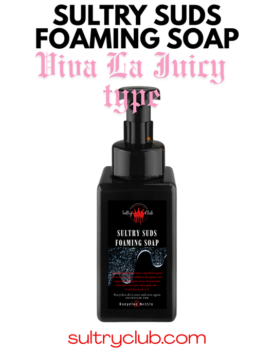 Sultry Suds™ Vegan Foaming Soap (Viva La Juicy type)