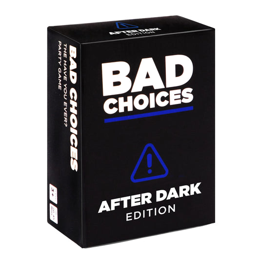 Bad Choices Party Game - After Dark Edition - 100 New Question Cards for The Hilarious Have You Ever? Adult Card Game for Friends, Fun Parties, College Students & Board Games Night with Your Group