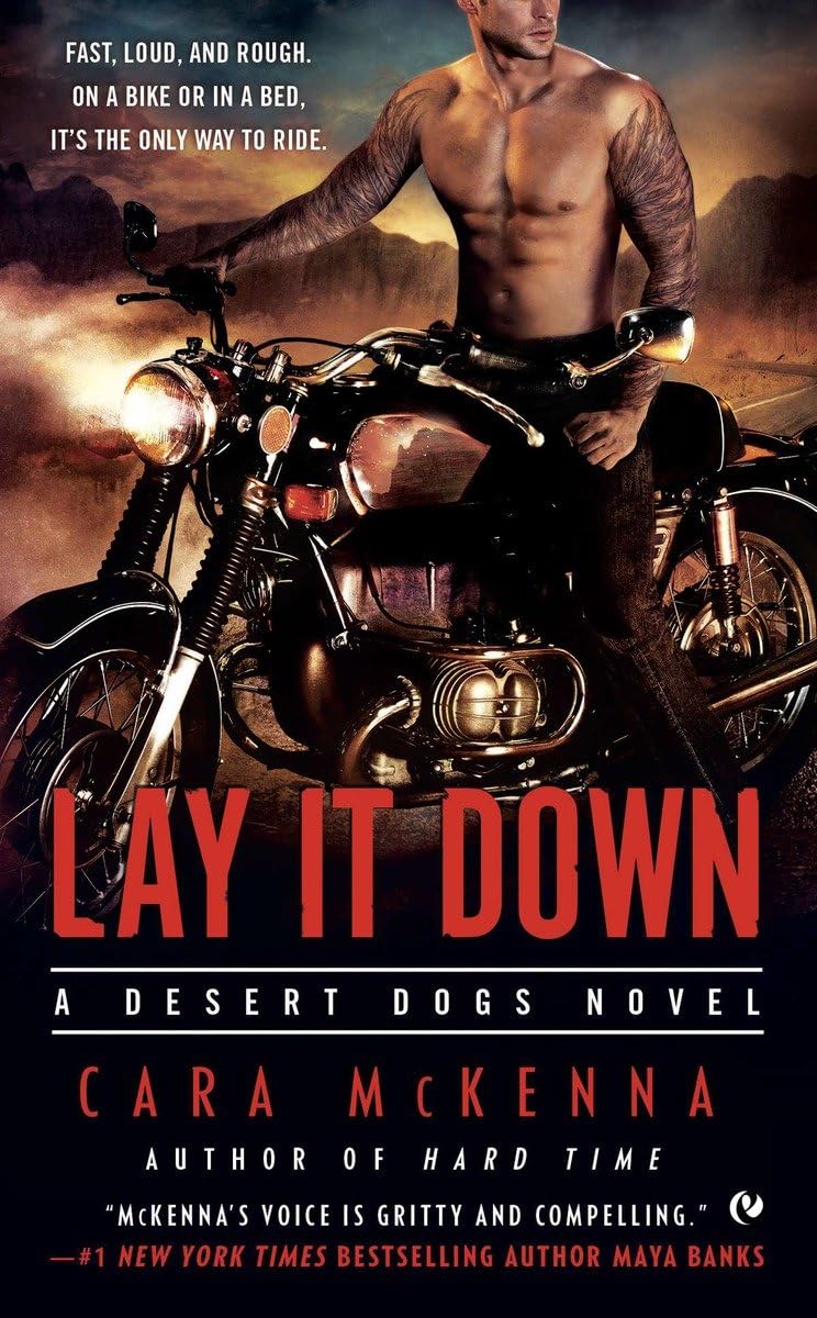 Lay It Down (A Desert Dogs Novel)