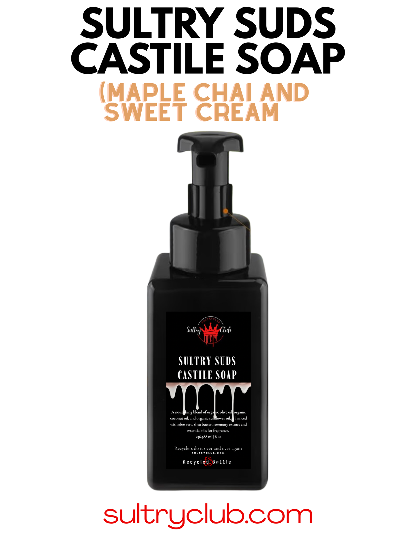 Sultry Suds™ Vegan Foaming Soap (Maple Chai and Sweet Cream)