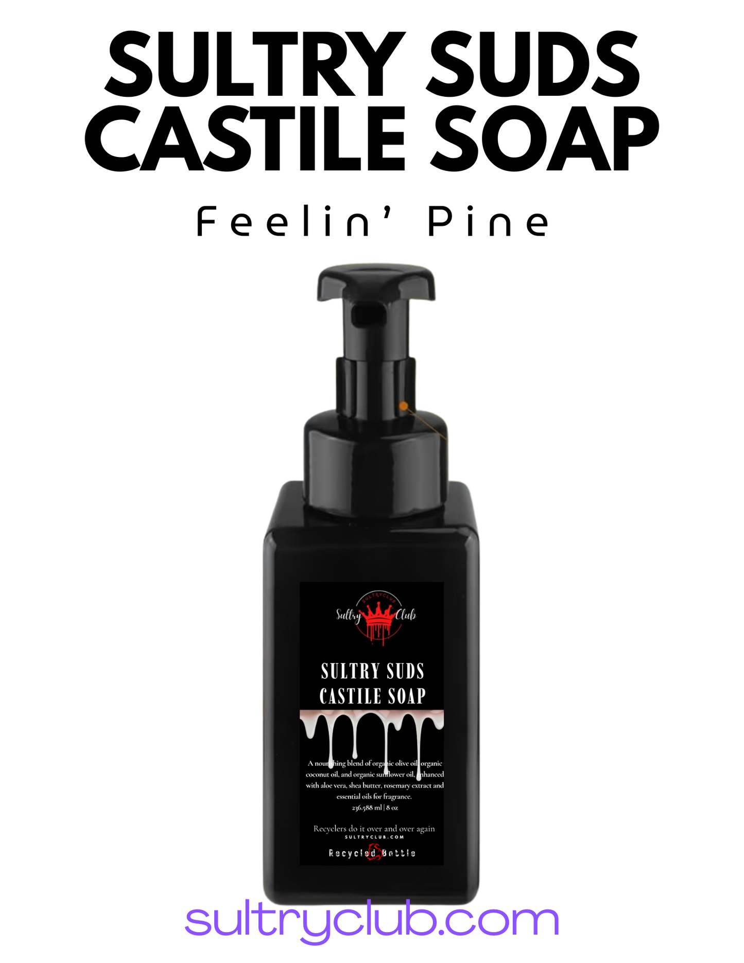 Sultry Suds™ Vegan Foaming Soap (Feelin’ Pine)