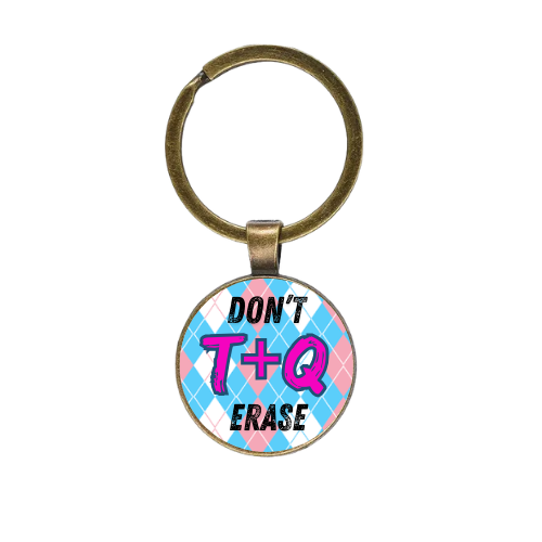 Don't Erase T and Q Custom Keychain