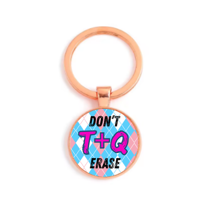 DON'T ERASE F T & Q Custom Keychain
