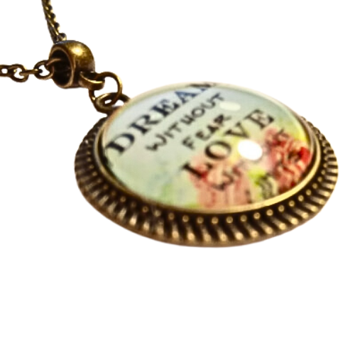 Dream Without Fear Love Without Limits Necklace