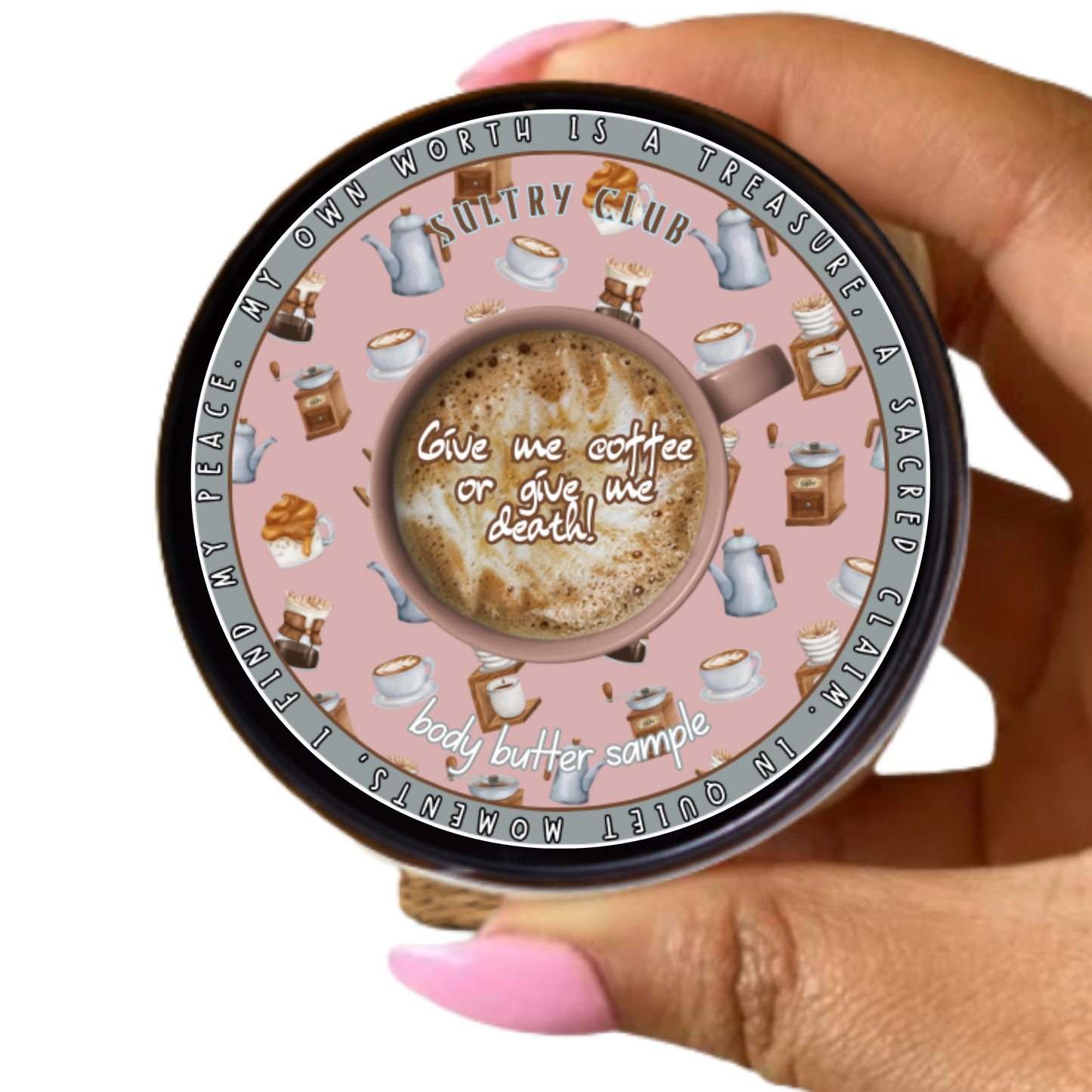 GIVE ME COFFEE OR GIVE ME DEATH SULTRY BODY BUTTER™
