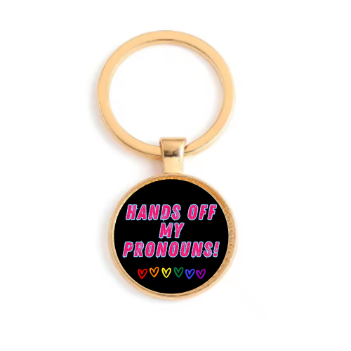 HANDS OFF MY PRONOUNS! Custom Keychain