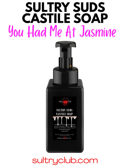 Sultry Suds™ Vegan Foaming Soap (You Had Me At Jasmine)