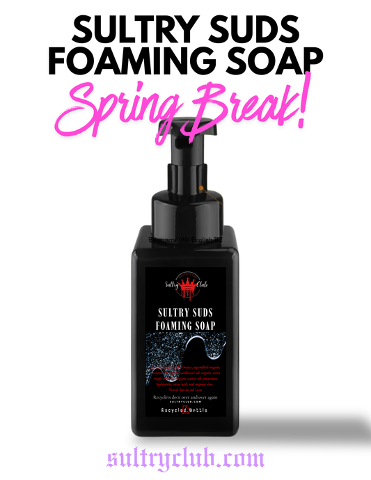 Sultry Suds™ Vegan Foaming Soap (Spring Break!)