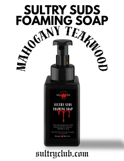 Sultry Suds™ Vegan Foaming Soap (Mahogany & Teekwood)