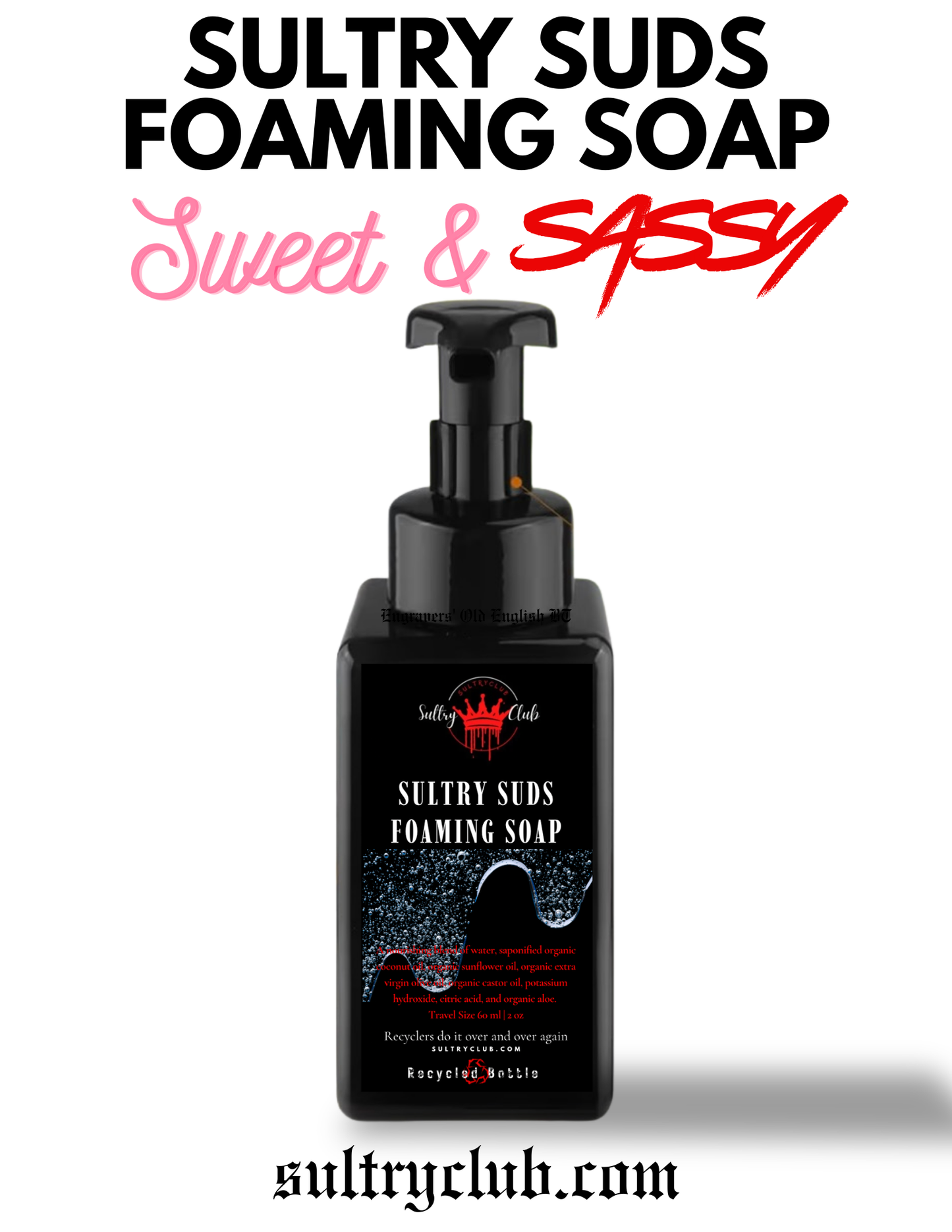 Sultry Suds™ Vegan Foaming Soap (Sweet & Sassy)