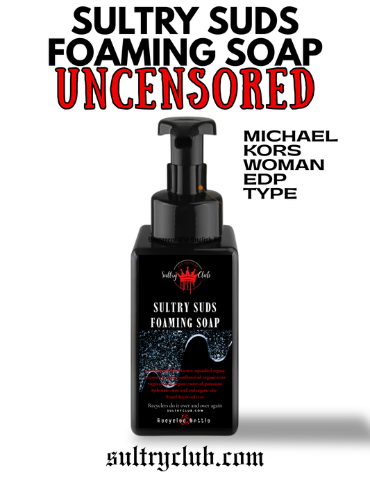 Sultry Suds™ Vegan Foaming Soap (Michael Kors EDP  type)