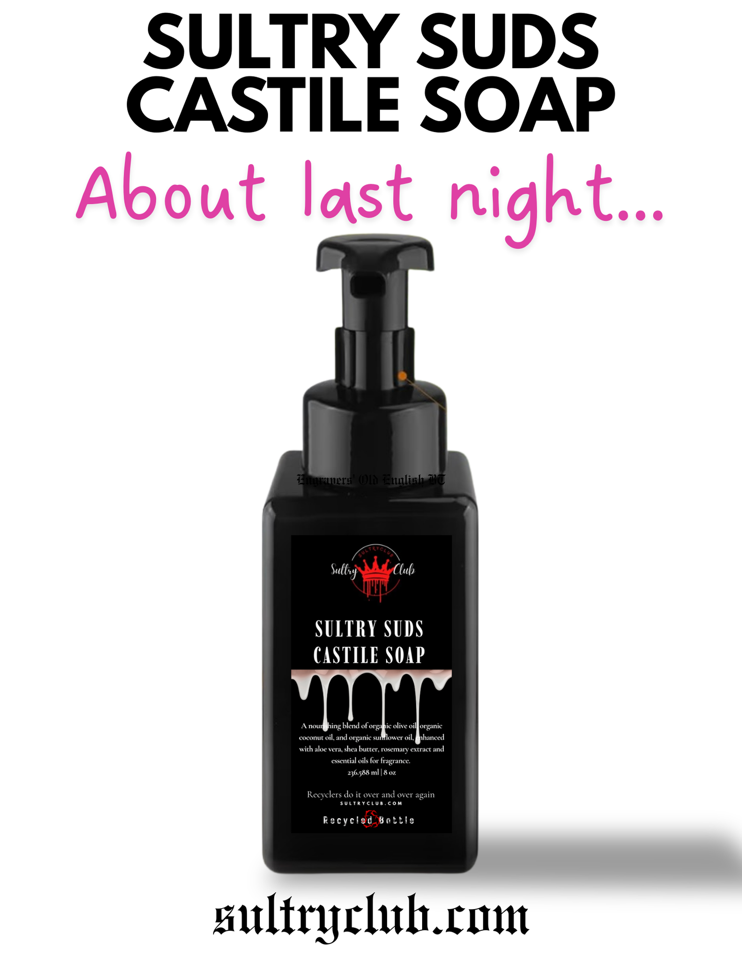 Sultry Suds™ Vegan Foaming Soap (About Last Night…)
