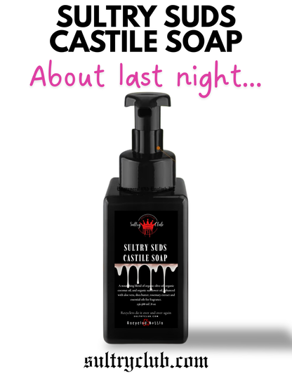 Sultry Suds™ Vegan Foaming Soap (About Last Night…)