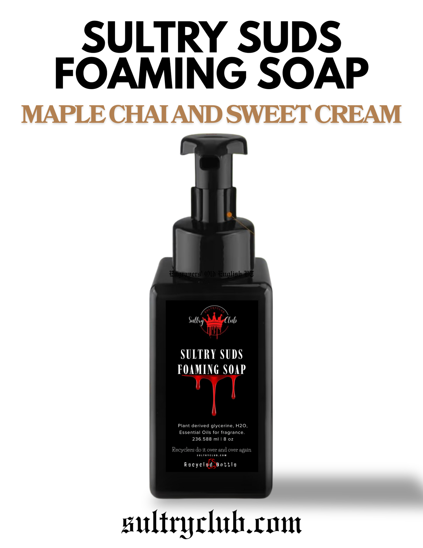 Sultry Suds™ Vegan Foaming Soap (Maple Chai and Sweet Cream)