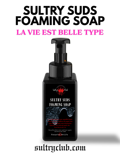 Sultry Suds™ Vegan Foaming Soap - La Vie Est Belle Type