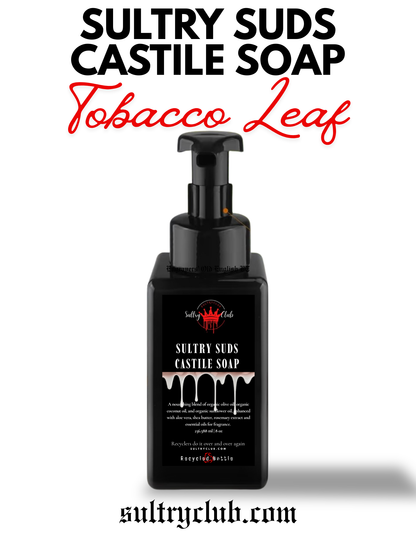 Sultry Suds™ Foaming Soap (Tobacco Leaf)