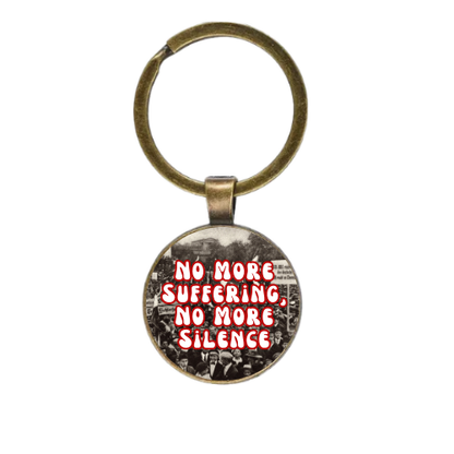 No More Suffering, No More Silence Custom Keychain