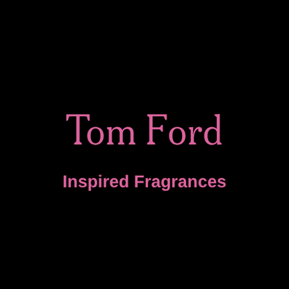 Tom Ford Inspired Fragrances