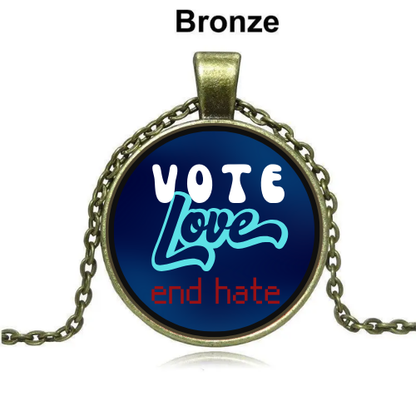 Vote Love End Hate Custom Necklace