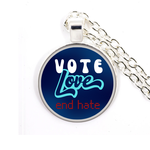 Vote Love End Hate Custom Necklace