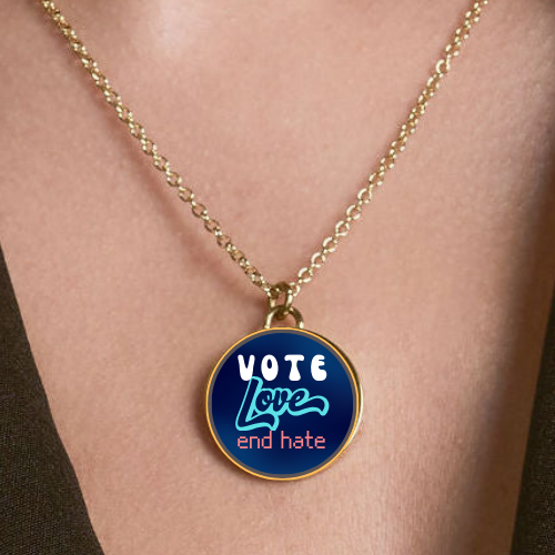 Vote Love End Hate Custom Necklace