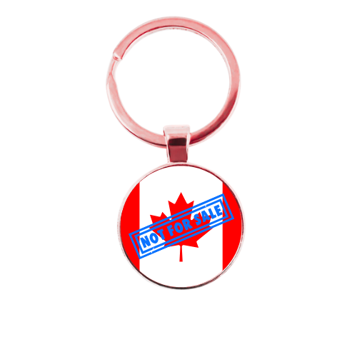 Canada Is Not For Sale Custom Key Ring