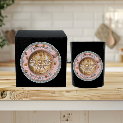 Give Me Coffee Or Give Me Death Candle