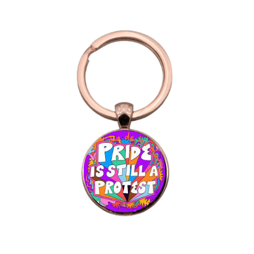 PRIDE IS STILL A PROTEST Custom Keychain