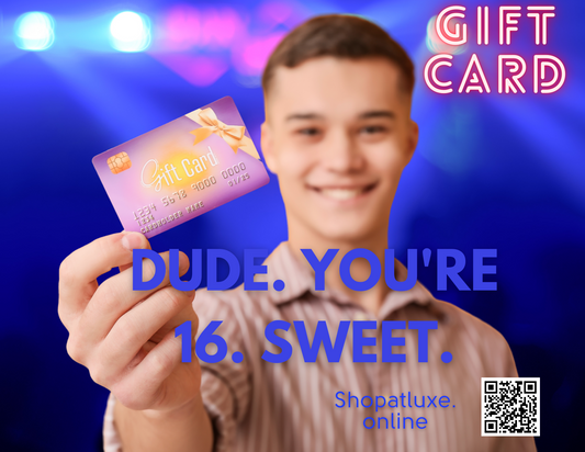 SWEET 16 DUDE GIFT CARD - Shopatluxe.Online