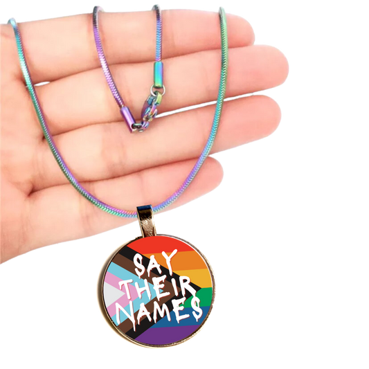 SAY THEIR NAMES - Peaceful Protest Necklace