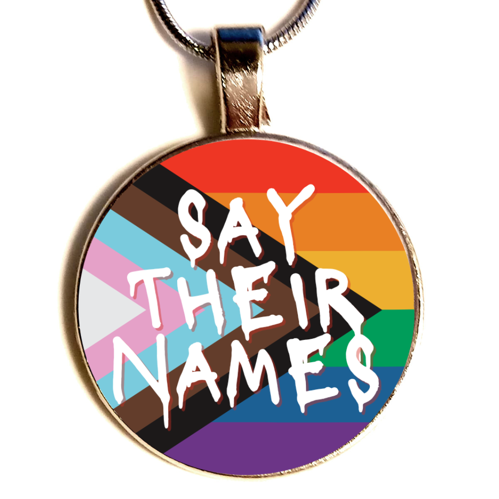 SAY THEIR NAMES - Peaceful Protest Necklace