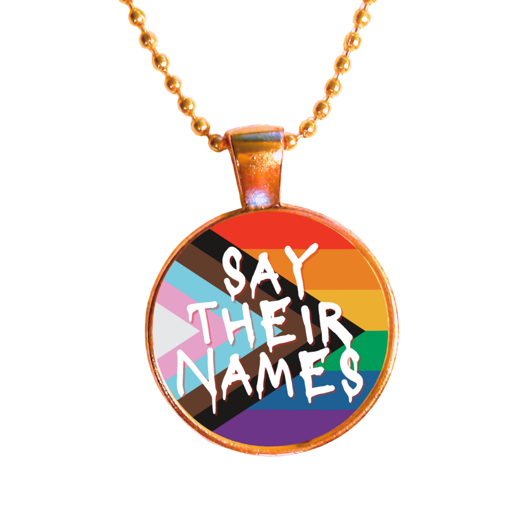 SAY THEIR NAMES - Peaceful Protest Necklace